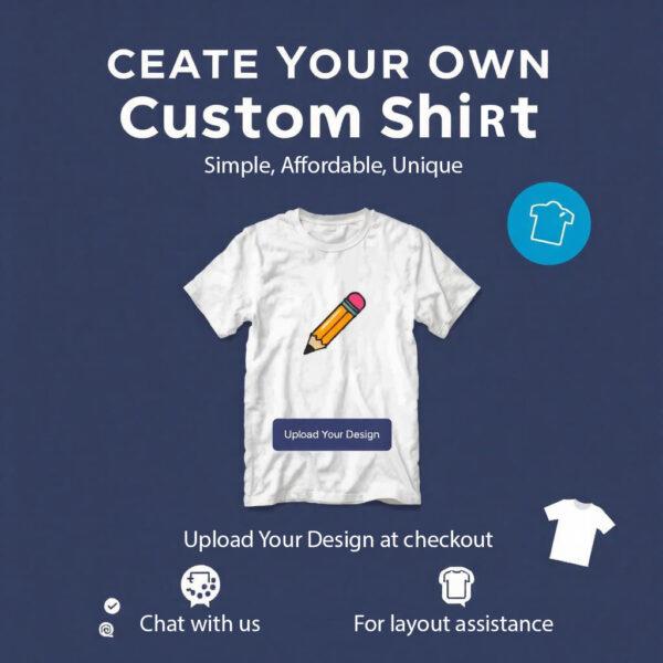 Custom Shirt with DTF Printing | Personalized | Upload Your Design at Checkout